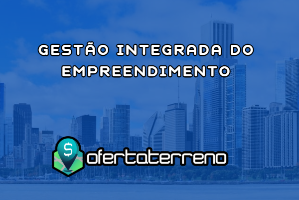 Gestão integrada do empreendimento