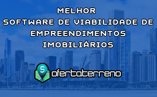 melhor software de viabilidade de empreendimentos imobiliarios