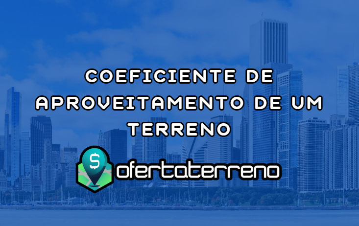 Coeficiente de aproveitamento de um terreno