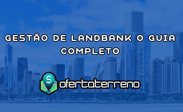 Gestão de Landbank O Guia Completo