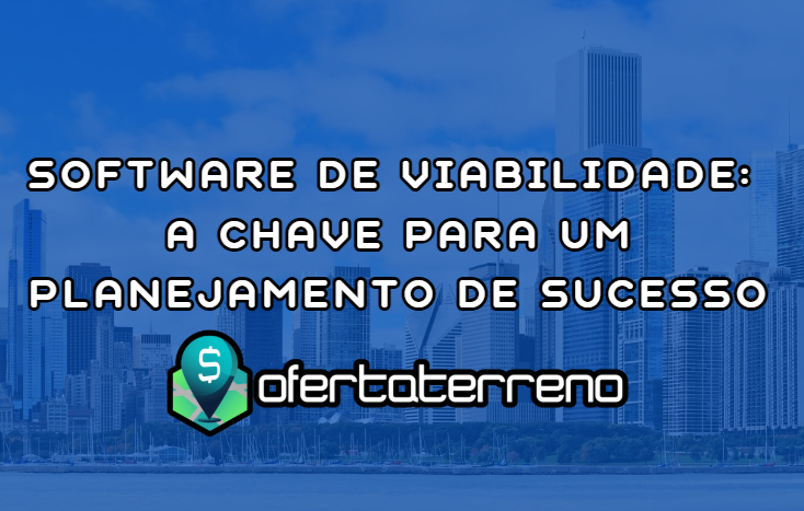 Software de Viabilidade: A Chave para um Planejamento de Sucesso